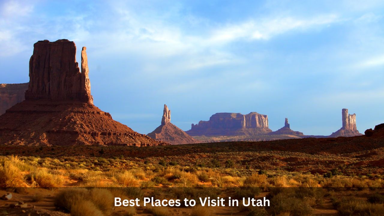 Best Places to Visit in Utah